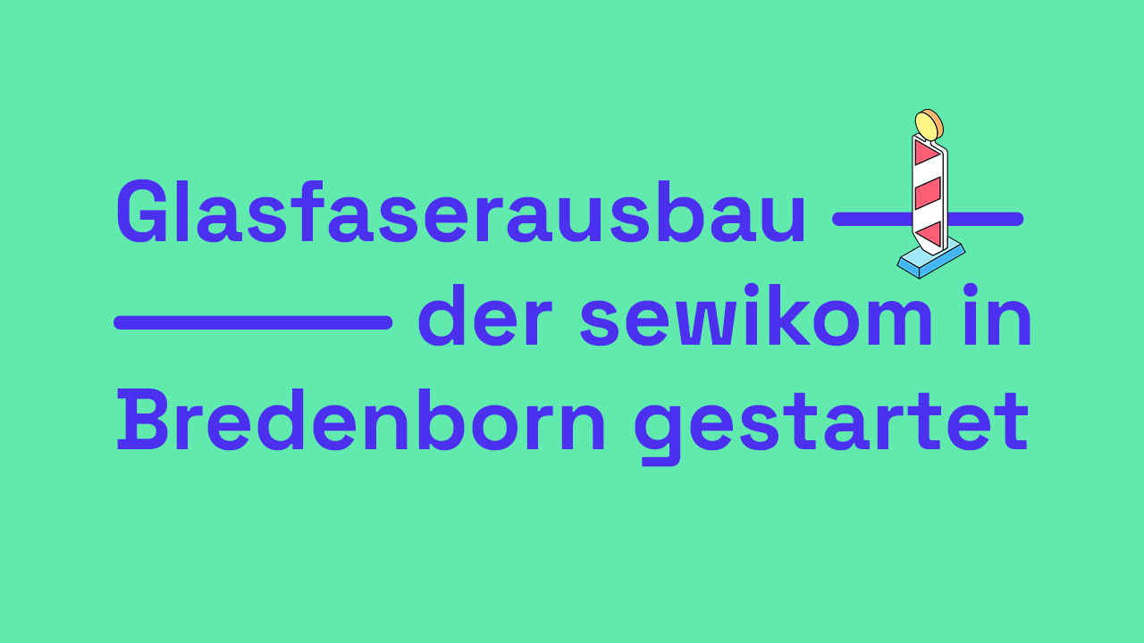 Glasfaserausbau der sewikom in Bredenborn gestartet